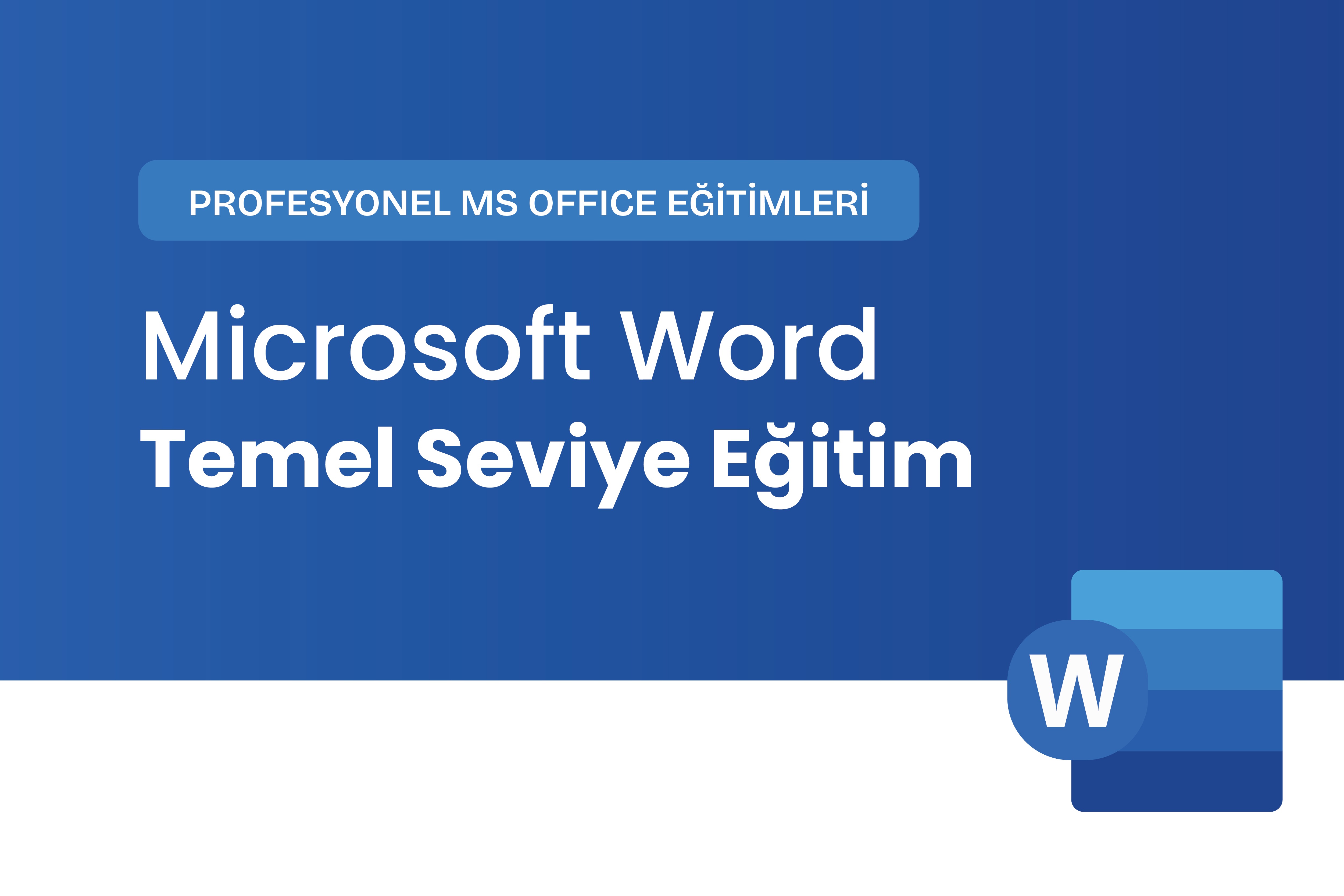 Microsoft Word Temel Eğitimi