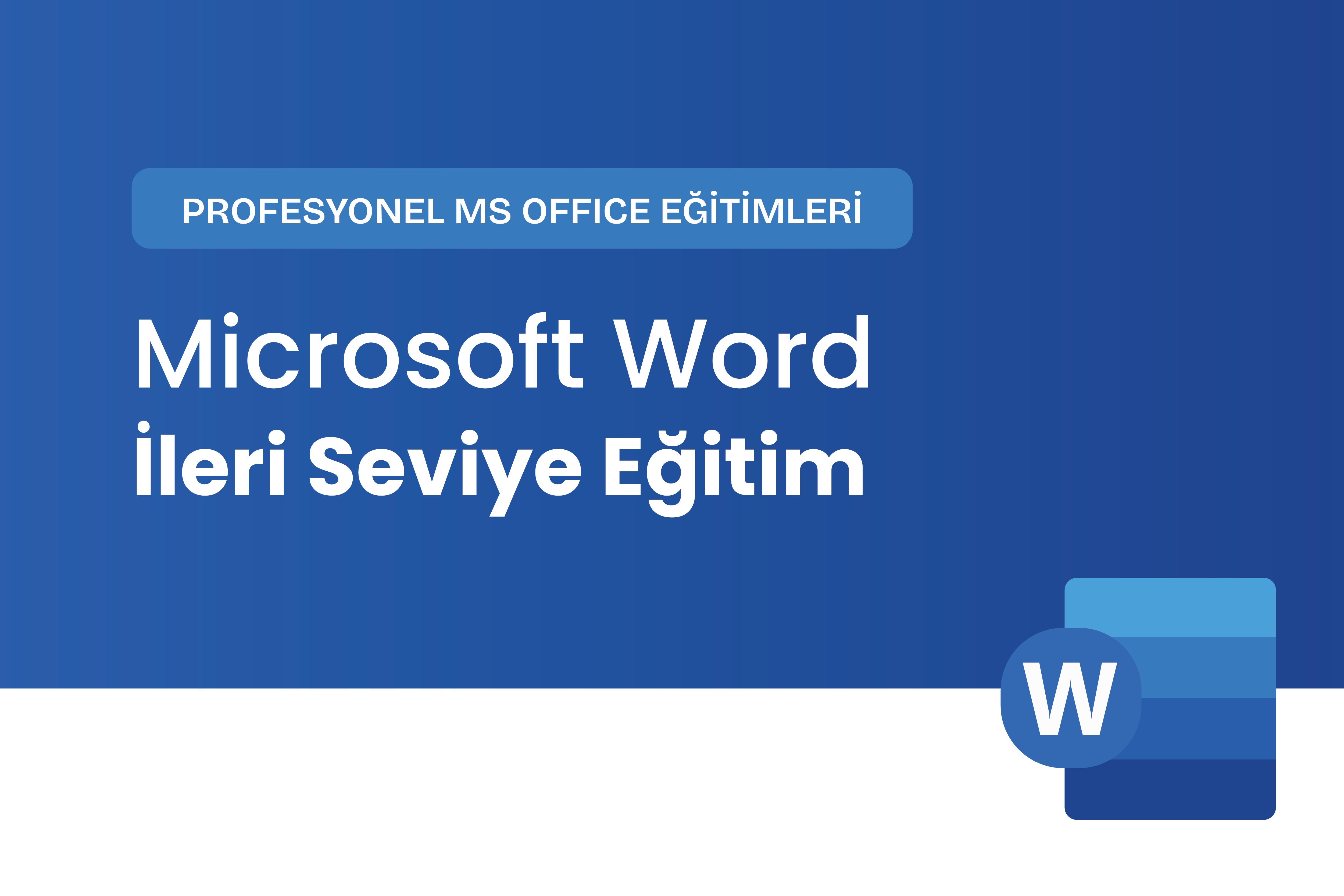 Microsoft Word İleri Eğitimi